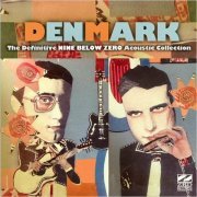 Nine Below Zero - DenMark: The Definitive Nine Below Zero Acoustic Collection