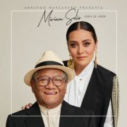 Miriam Solis - Armando Manzanero Presenta Feria De Amor (2019)