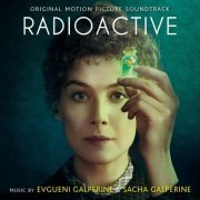 SACHA GALPERINE - Radioactive (Original Motion Picture Soundtrack) (2020) [Hi-Res]