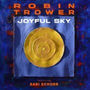 Robin Trower featuring Sari Schorr - Joyful Sky (2023) [Hi-Res]