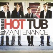 Blu Monsoon - Hot Tub Maintenance (2013)