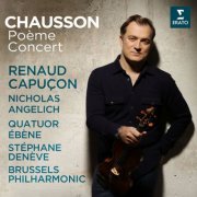 Renaud Capuçon, Nicholas Angelich, Quatuor Ébène - Chausson: Poème, Op. 25 & Concert, Op. 21 (2026) [Hi-Res]