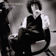 Federico Aubele - Amatoria (2009/2014) FLAC