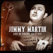 Jimmy Martin - Virginia 1956-1958 (live) (2022)