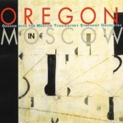 Oregon With The Moscow Tchaikovsky Symphony Orchestra - Oregon In Moscow (2024) [Hi-Res]