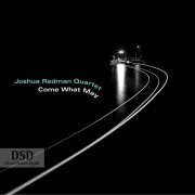 Joshua Redman - Come What May (2019) {DSD64} DSF