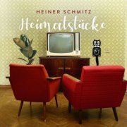 Heiner Schmitz - Heimatstücke (2023)