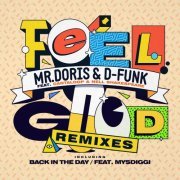 Mr Doris - Feel Good / Back in the Day (Remixes) (2023)
