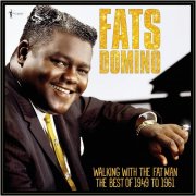 Fats Domino - Walking With The Fat Man: Best Of 1949-61 (2024)