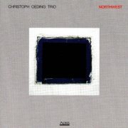 Christoph Oeding Trio - Northwest (2002)