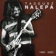 Tadeusz Nalepa - Box Of 13 CDs 1982-2002 (2006)