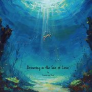 Lemon And Soul - Drowning in the Sea of Love (2024) [Hi-Res]