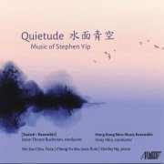 VA - Quietude - Music of Stephen Yip (2021)