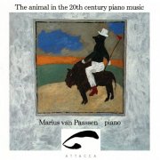 Marius van Paassen - The Animal in the 20th Century Piano Music (2024)