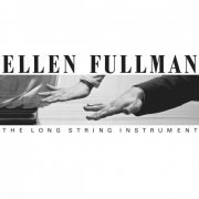 Ellen Fullman - The Long String Instrument (1985) [Remastered 2015]