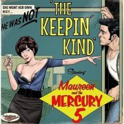 Maureen And The Mercury 5 - The Keepin' Kind (2021)