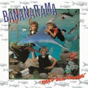 Bananarama - Deep Sea Skiving (Collector's Edition) (1983) [2018]