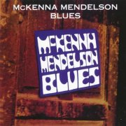 McKenna Mendelson Mainline - Blues (Reissue) (1969/2006)