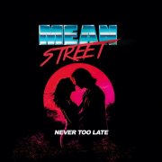 Mean Street - Never Too Late (2025)