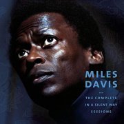 Miles Davis - The Complete in a Silent Way Sessions (2001/2014)