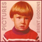 Brent Giddens - Pictures (2021)