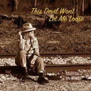 Melinda Meshad - This Devil Won't Let Me Loose (2026)