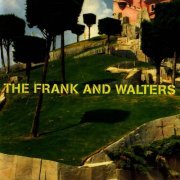 The Frank and Walters - Frank And Walters 'Best Of' (2006)