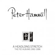 Peter Hammill - A Headlong Stretch: The Fie! Albums 1992-1996 (2026)