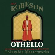 Paul Robeson - Paul Robeson in Shakespeare's Othello (2023 Remastered Version) (2024) [Hi-Res]