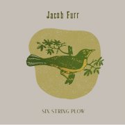 Jacob Furr - Six String Plow (2025) [Hi-Res]
