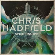 Chris Hadfield - Space Sessions: Songs From a Tin Can (2015) [Hi-Res]