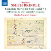 Duilio Meucci - Smith Brindle: Guitar Music, Vol. 1 (2023) [Hi-Res]