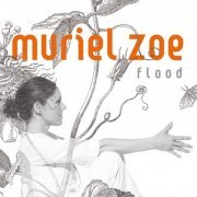 Muriel Zoe - Flood (2009)