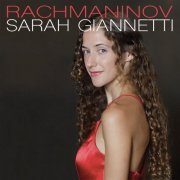 Sarah Giannetti - Rachmaninov: Études-Tableaux, Op. 33 - Piano Sonata No. 2, Op. 36 (2021) Hi-Res