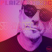 Stephane Deschezeaux - Goove Paradize (2022)