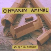 Cimmanin Aminal - Asleep in Transit (2026)