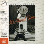 Marvin Holmes - It's About Time (1983)