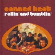 Canned Heat - Rollin' And Tumblin' (1967)