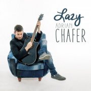 Adrian Chafer - Lazy (2014)