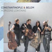 Constantinople, Belem - Horizons lointains (2017)