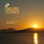 VA - BALEARIC Lounge & Chill Out Classics (The White Isle Edition) (2021)