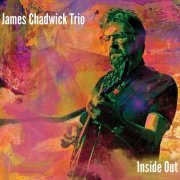 James Chadwick Trio - Inside Out (2024) [Hi-Res]