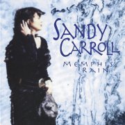 Sandy Carroll - Memphis Rain (1997) Lossless