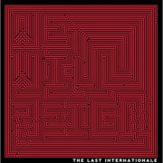 The Last Internationale - We Will Reign (2014) [Hi-Res]