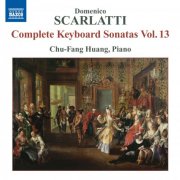 Chu-Fang Huang - Scarlatti, D.: Keyboard Sonatas (Complete), Vol. 13 (2010)