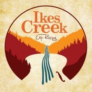 Ikes Creek - Up, Rising (2019)