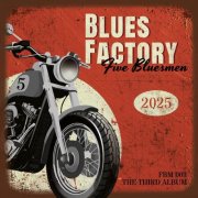 Five Bluesmen - Blues Factory (2025) [Hi-Res]
