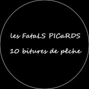 LEs fatals picards - 10 bitures de pêche (2017)