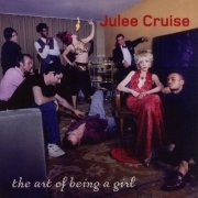 Julee Cruise - The Art Of Being A Girl (2002)