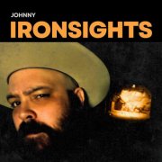 Johnny Ironsights - Johnny Ironsights (2025) [Hi-Res]